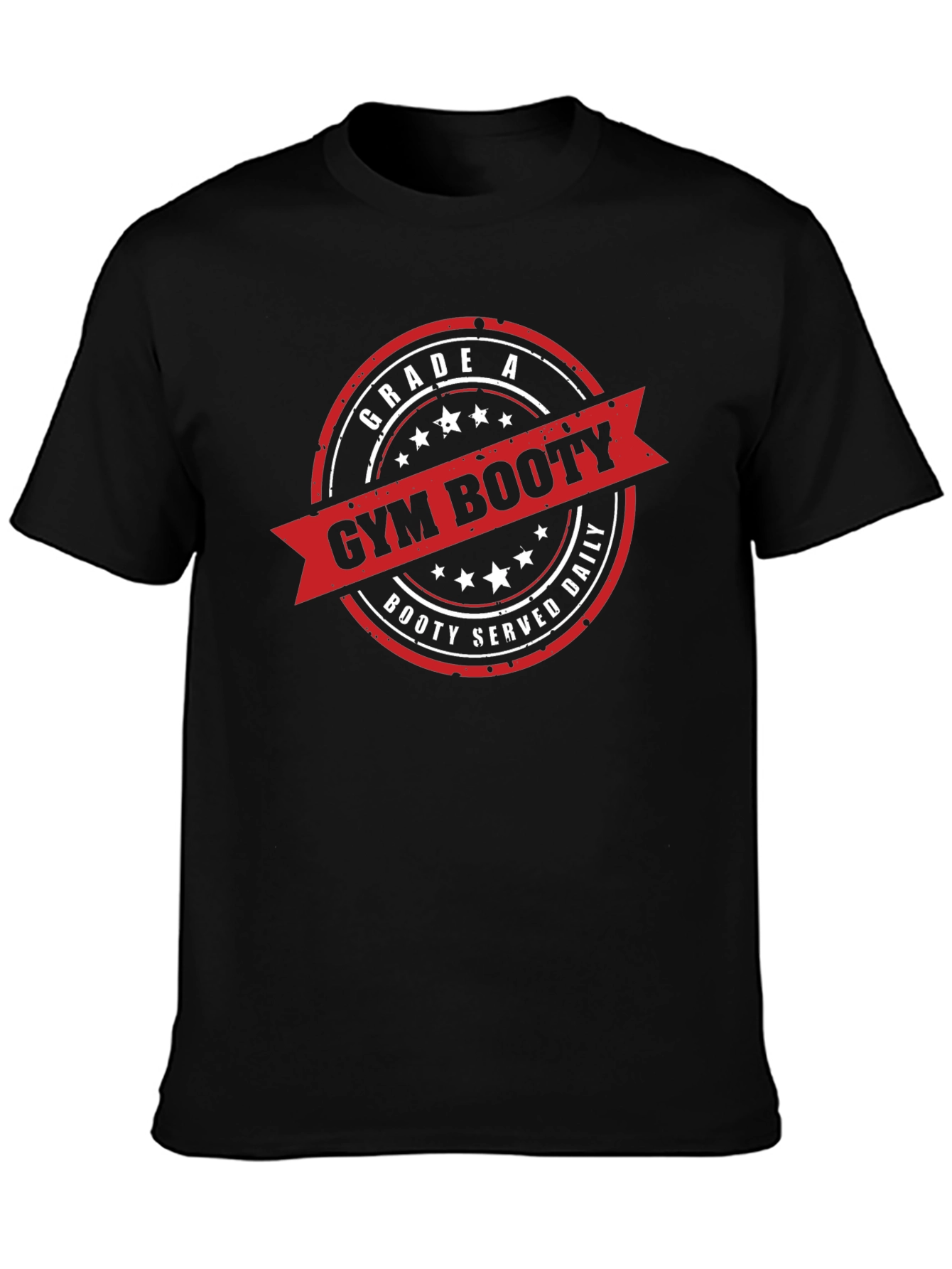 Gym Booty T-Shirt - Grade A Booty Served Daily