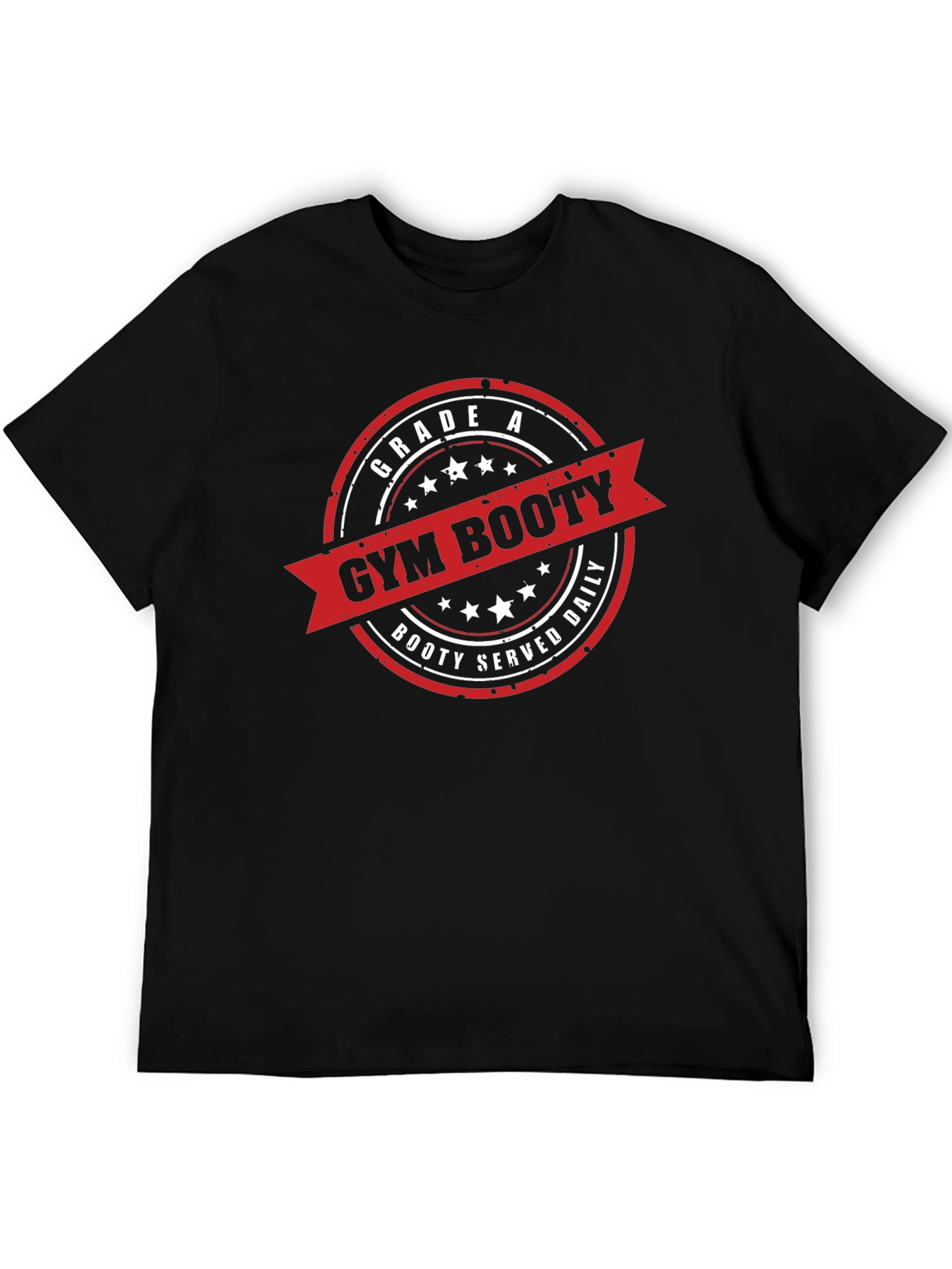 Gym Booty T-Shirt - Grade A Booty Served Daily
