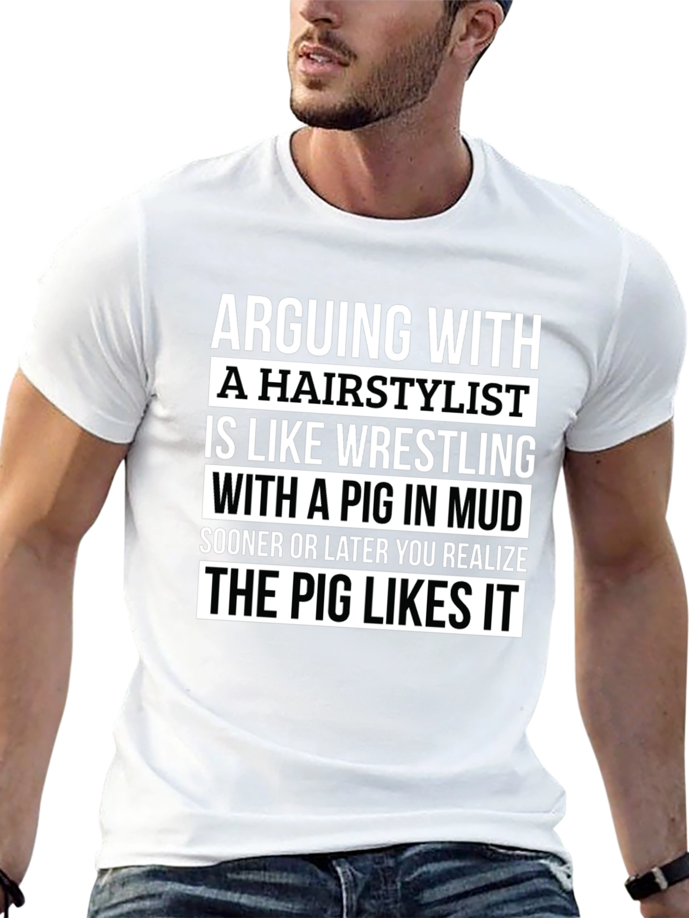 Arguing with a Hairstylist Mens T-Shirt