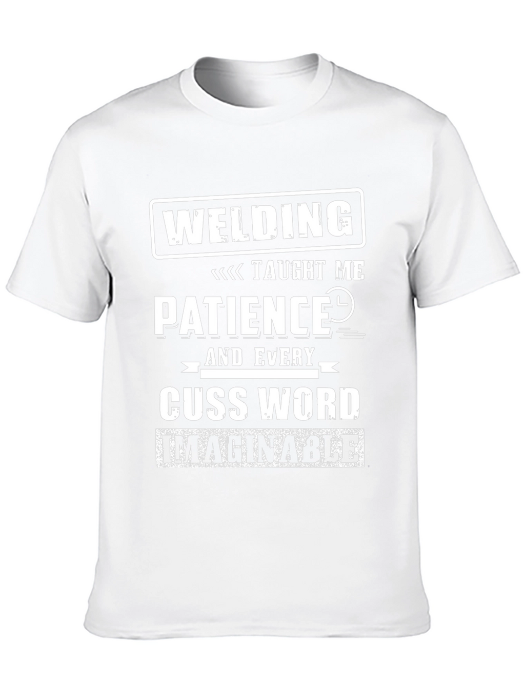 Welding Taught Me Patience Funny T-Shirt