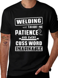 Welding Taught Me Patience Funny T-Shirt