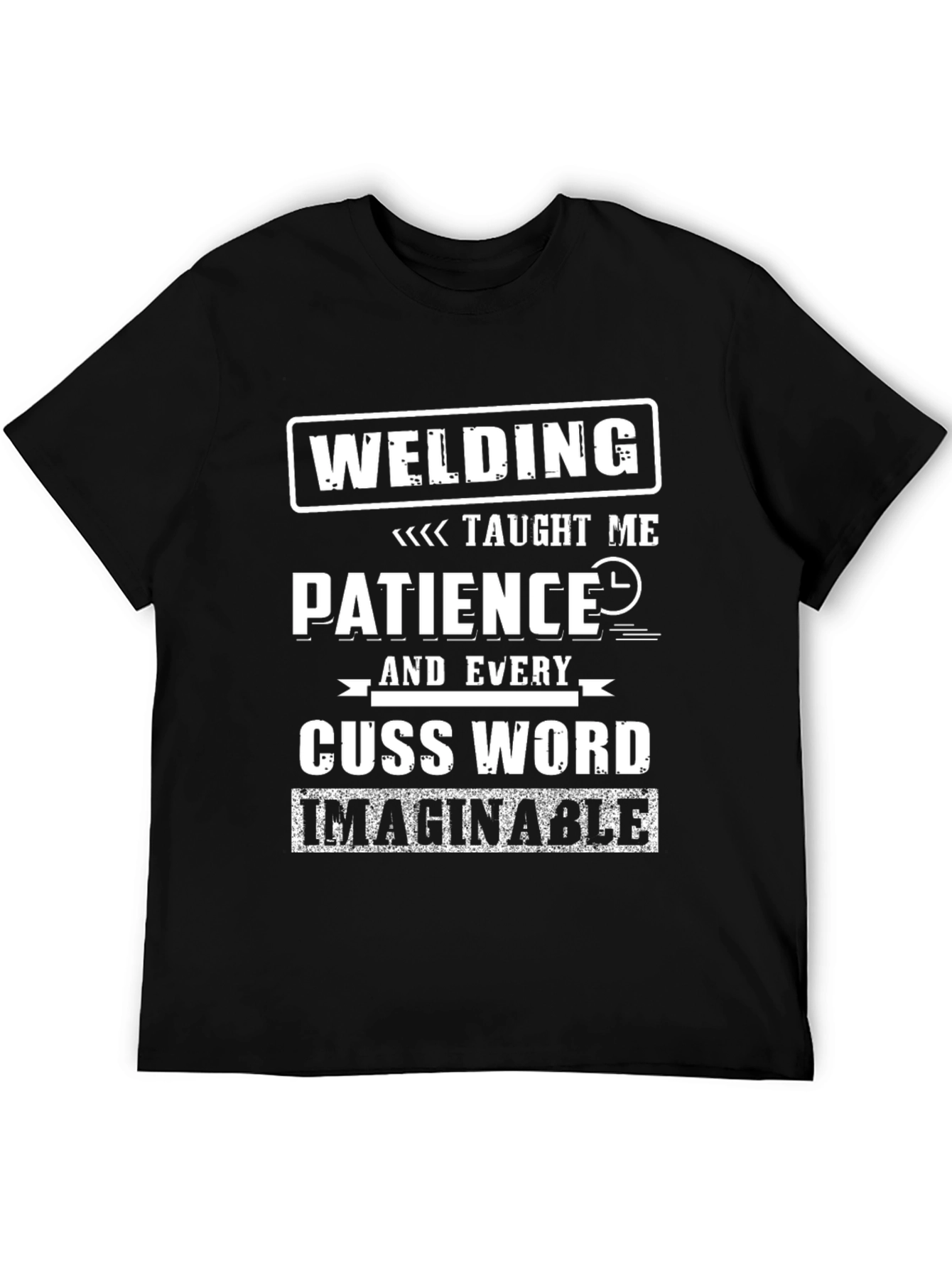 Welding Taught Me Patience Funny T-Shirt