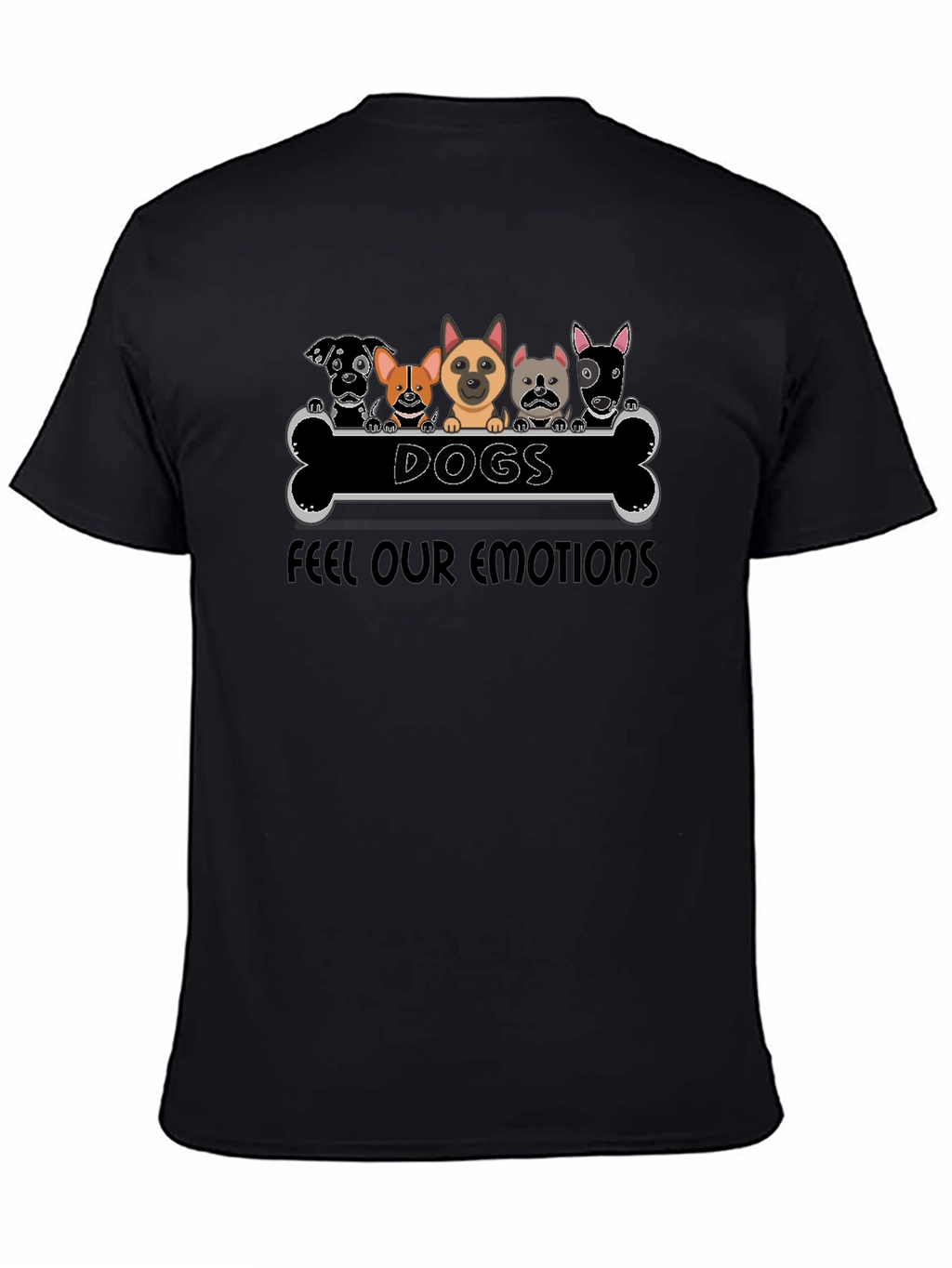Dogs Feel Our Emotions T-Shirt Black