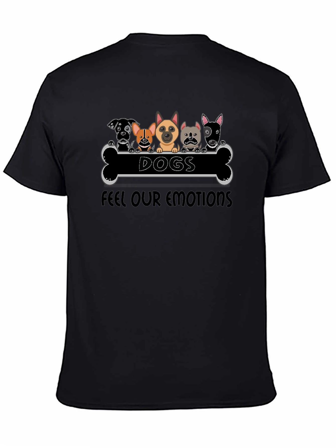 Dogs Feel Our Emotions T-Shirt Black