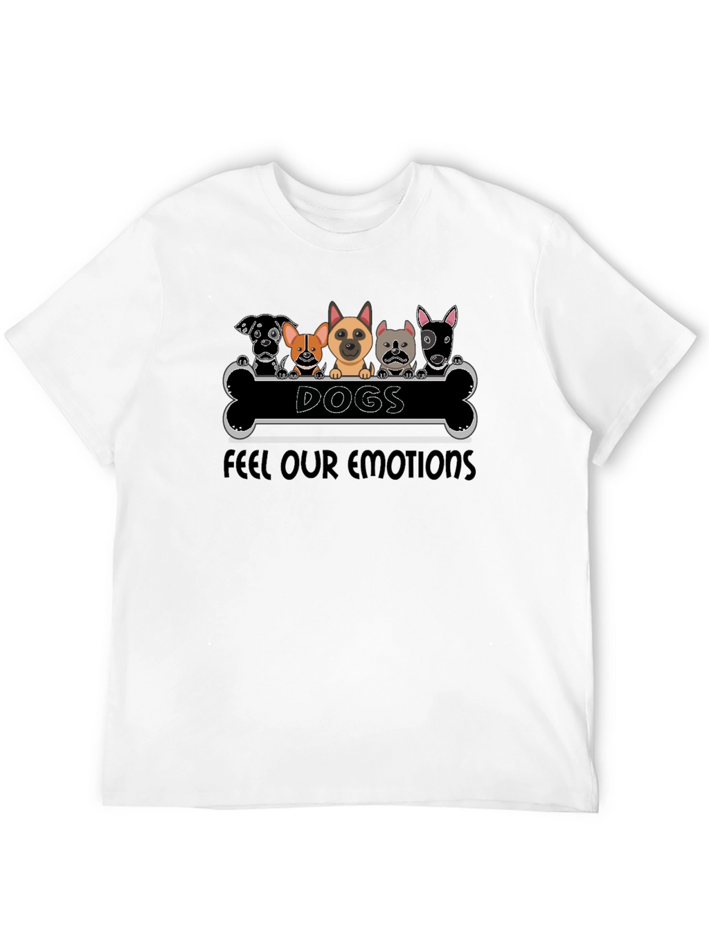 Dogs Feel Our Emotions T-Shirt Black