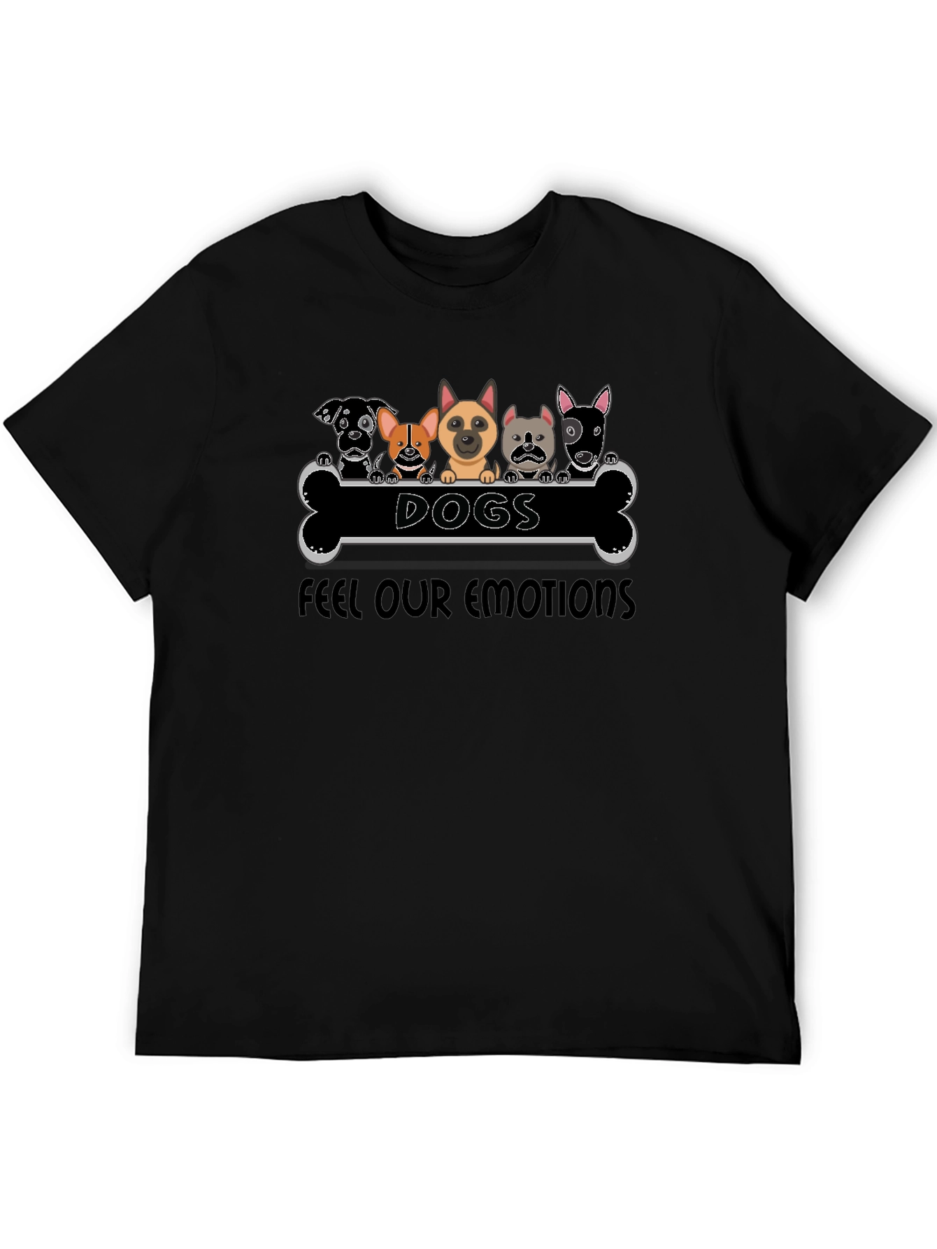 Dogs Feel Our Emotions T-Shirt Black