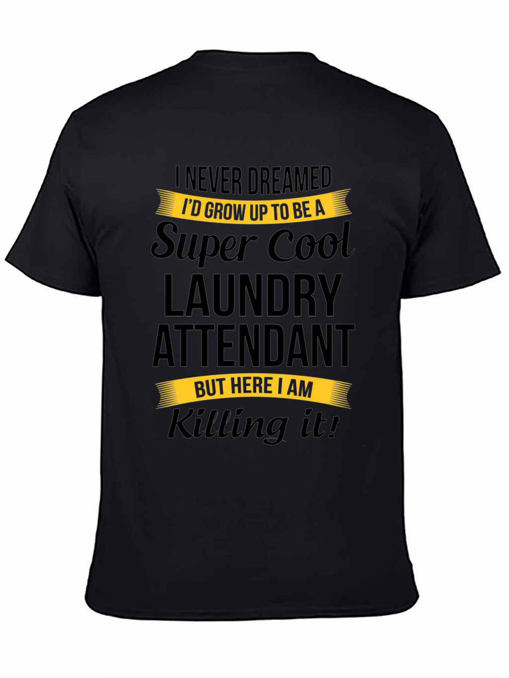 Super Cool Laundry Attendant Black T-Shirt