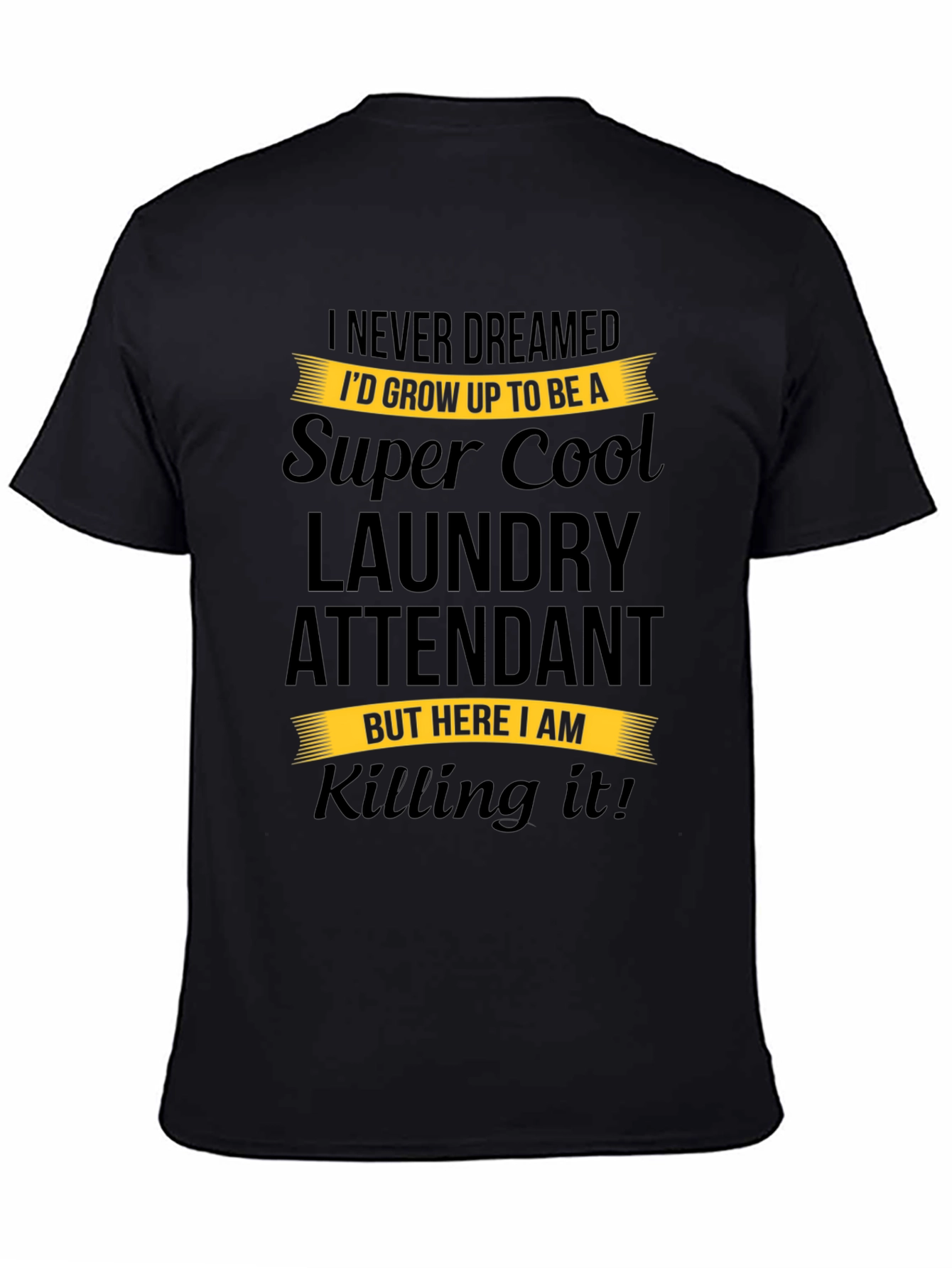 Super Cool Laundry Attendant Black T-Shirt