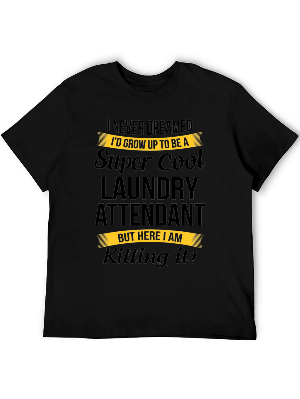 Super Cool Laundry Attendant Black T-Shirt