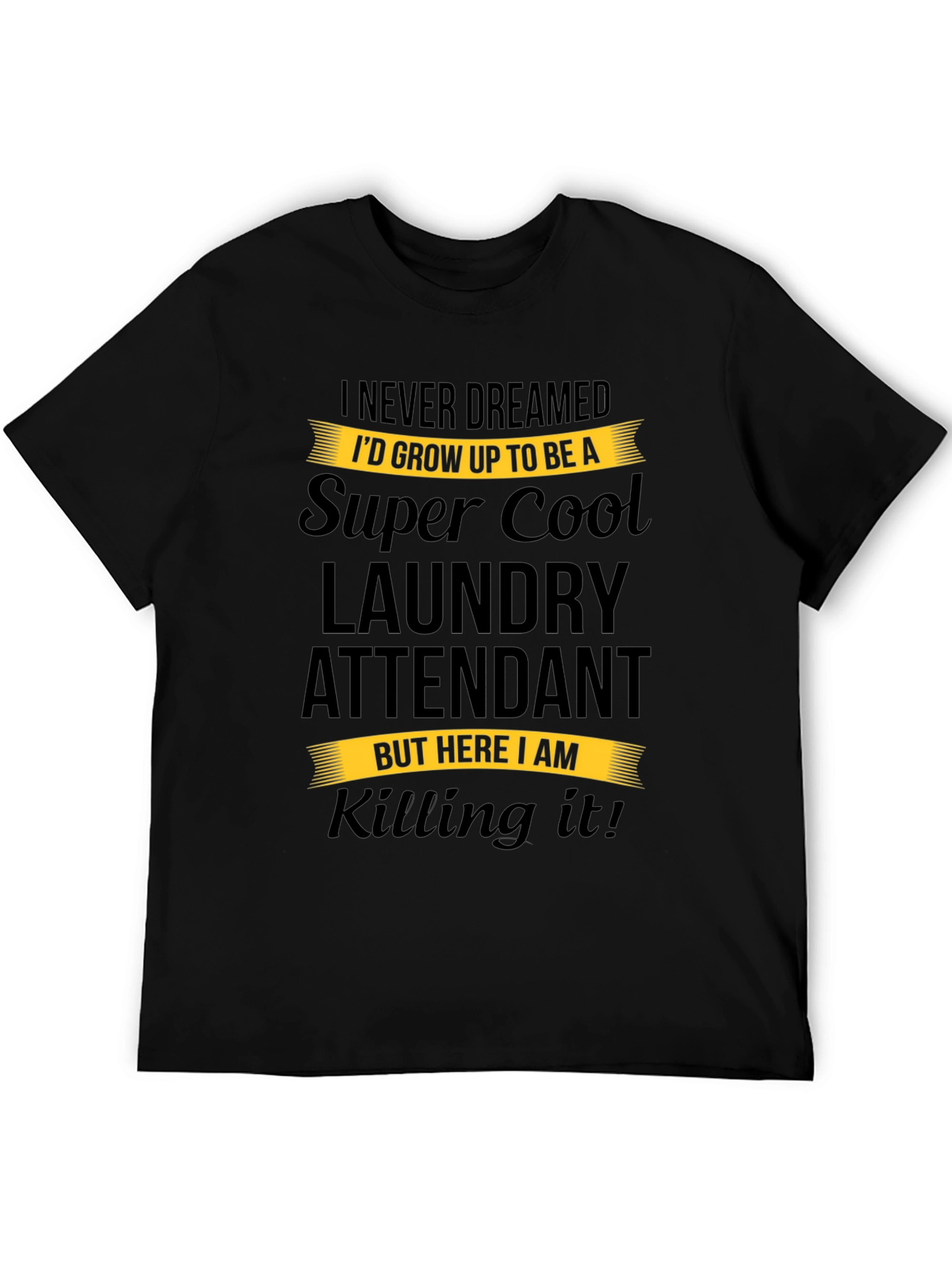 Super Cool Laundry Attendant Black T-Shirt