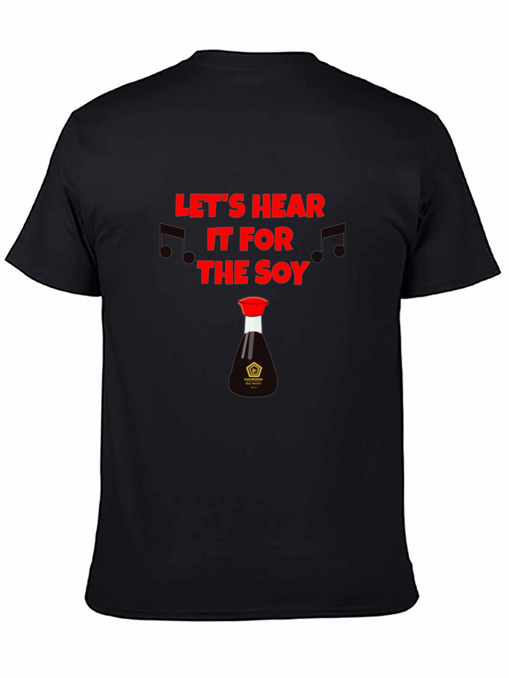 Lets Hear it for the Soy T-Shirt