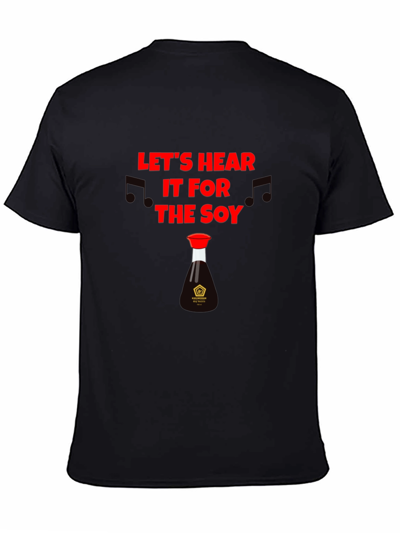 Lets Hear it for the Soy T-Shirt