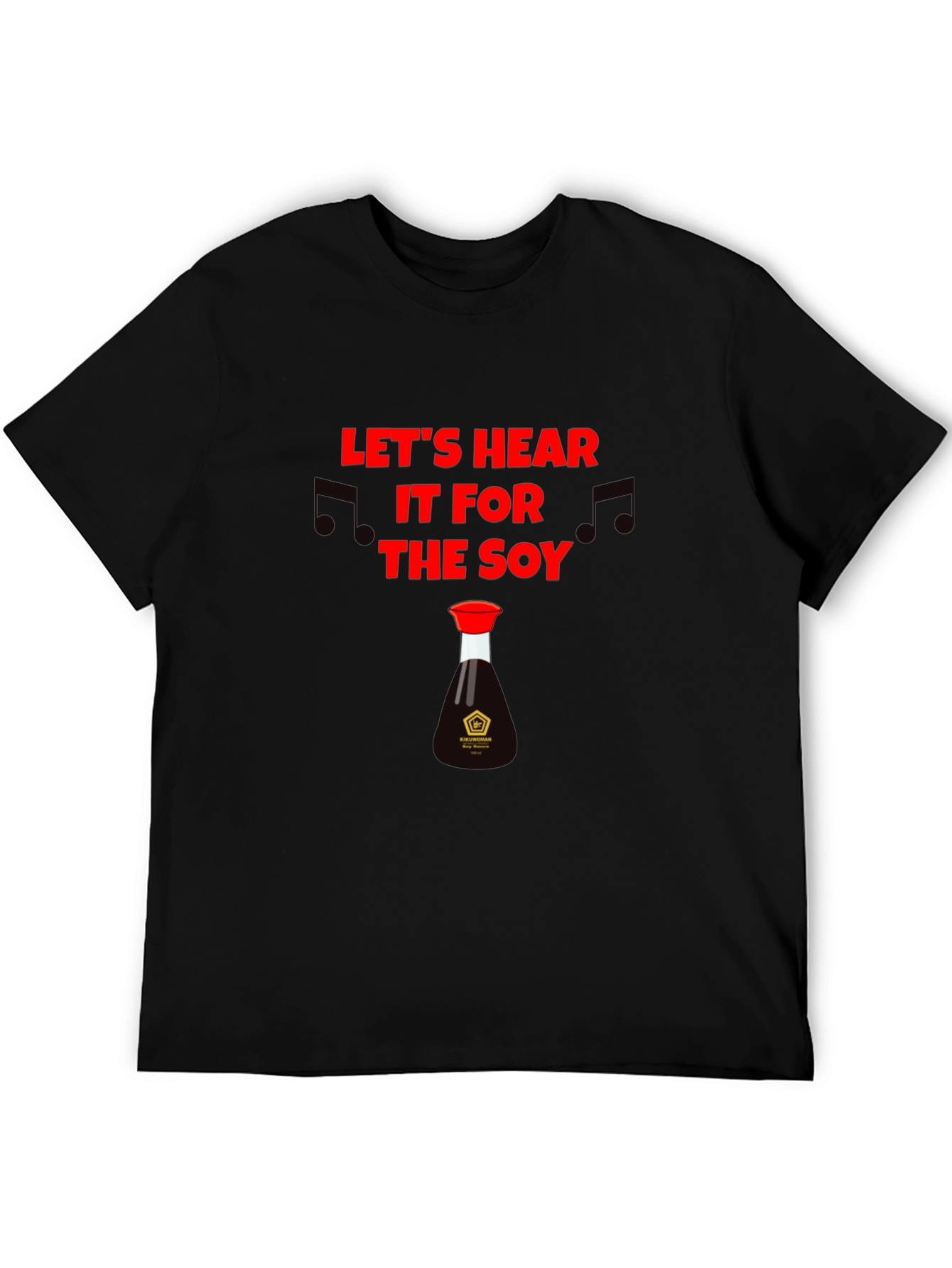 Lets Hear it for the Soy T-Shirt