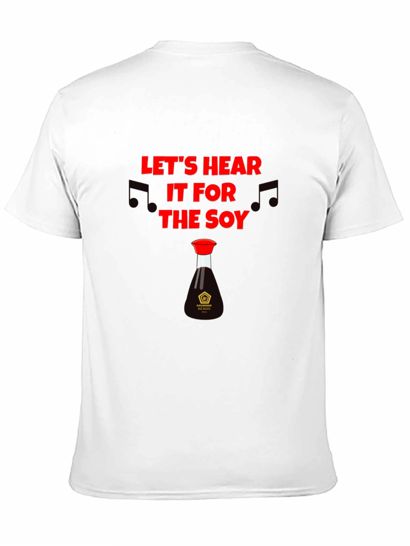 Lets Hear it for the Soy T-Shirt