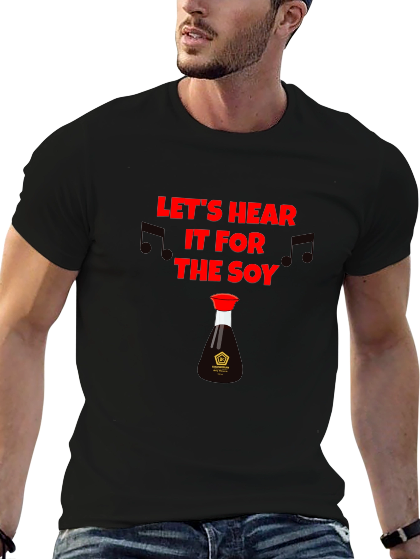 Lets Hear it for the Soy T-Shirt