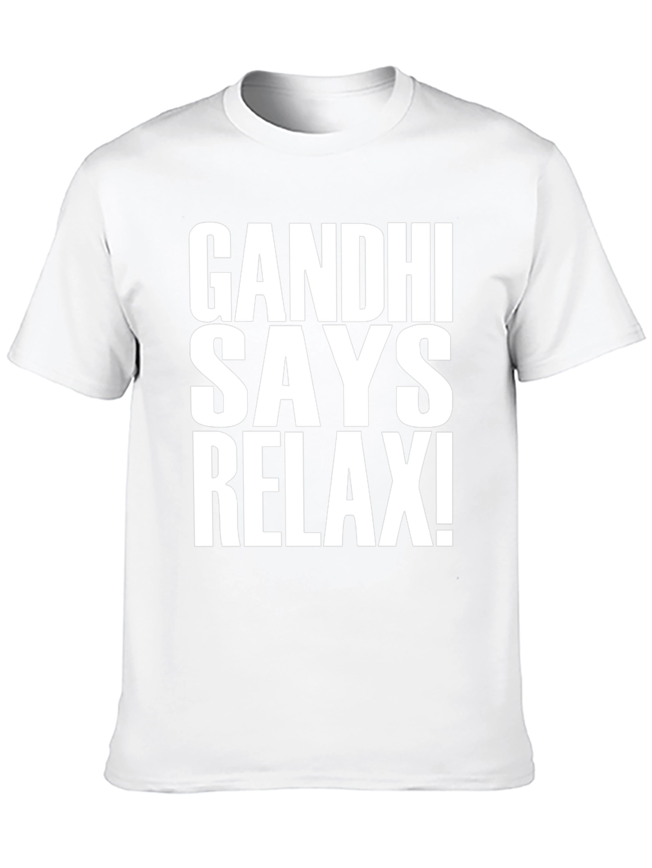 Gandhi Says Relax! Graphic T-Shirt