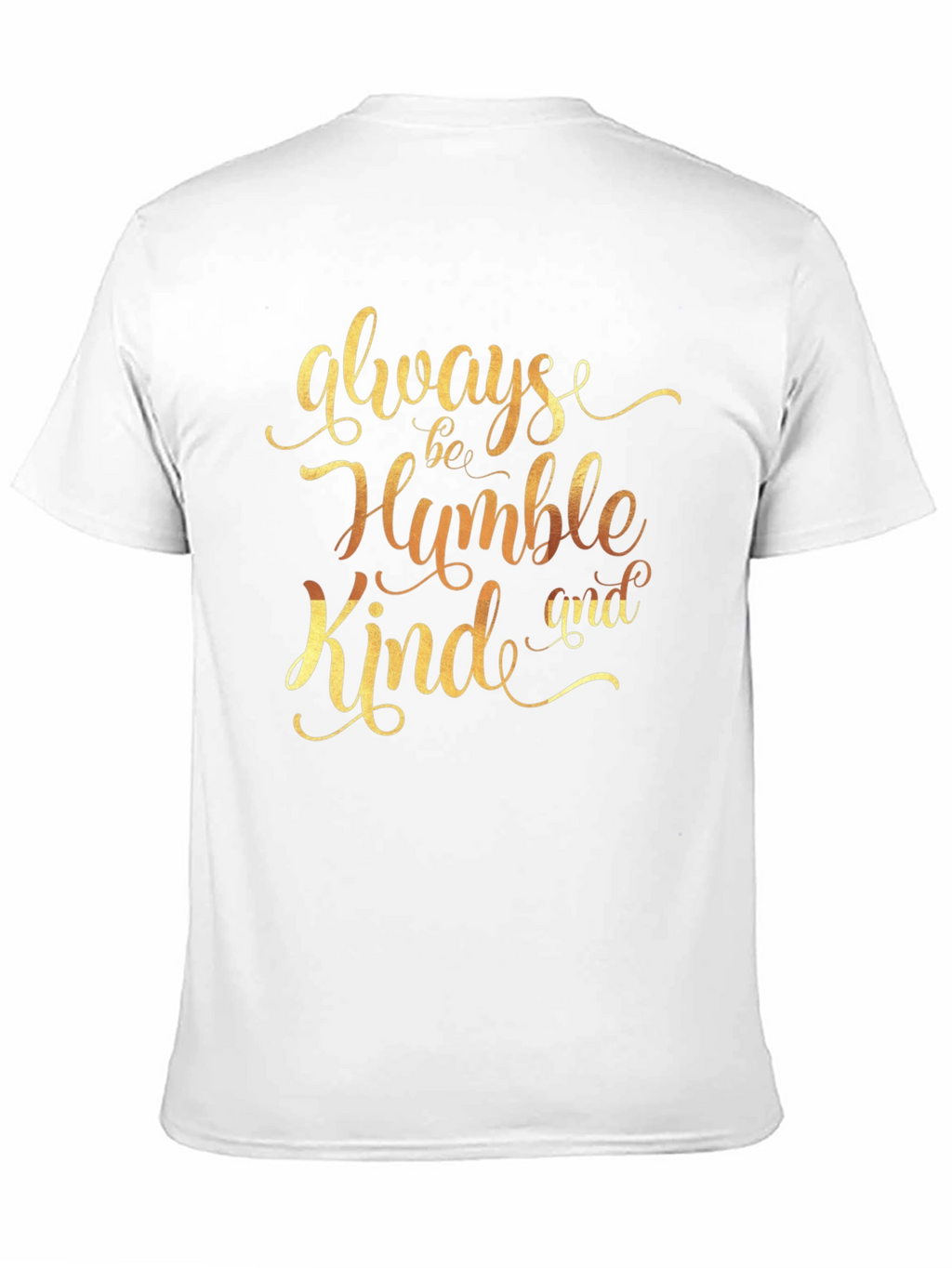 Always Be Humble Kind T-Shirt - Stylish Graphic Tee