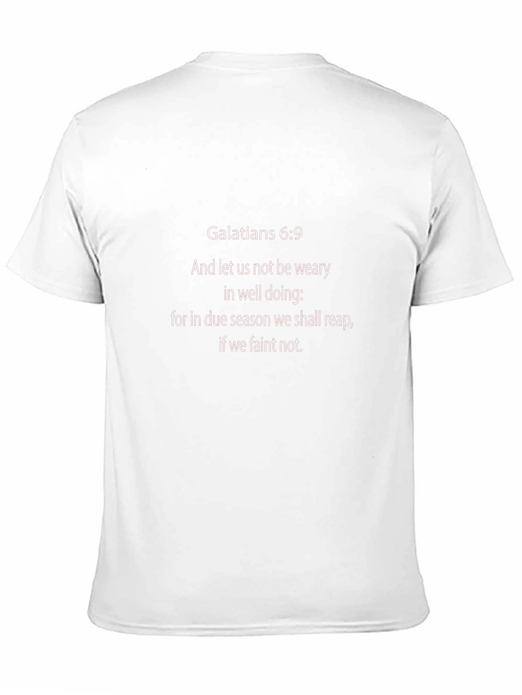 Galatians 6:9 Christian T-Shirt - Bible Verse Tee