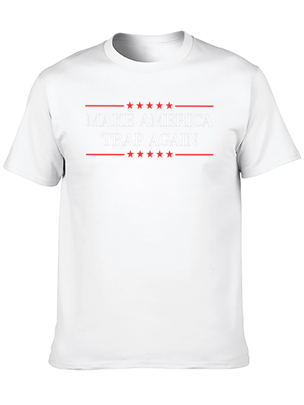 Make America Trap Again Graphic Tee