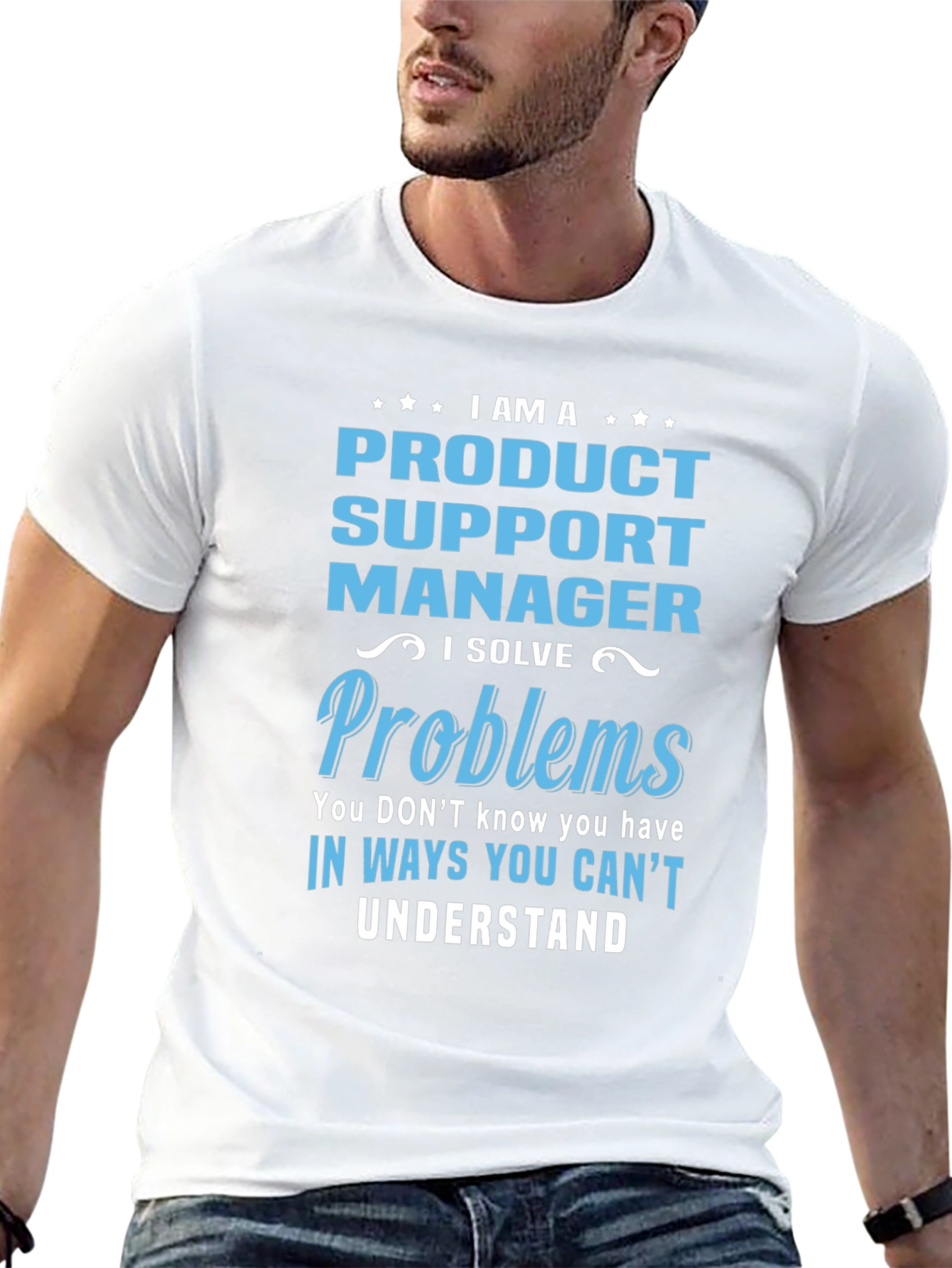 Product Support Manager T-Shirt