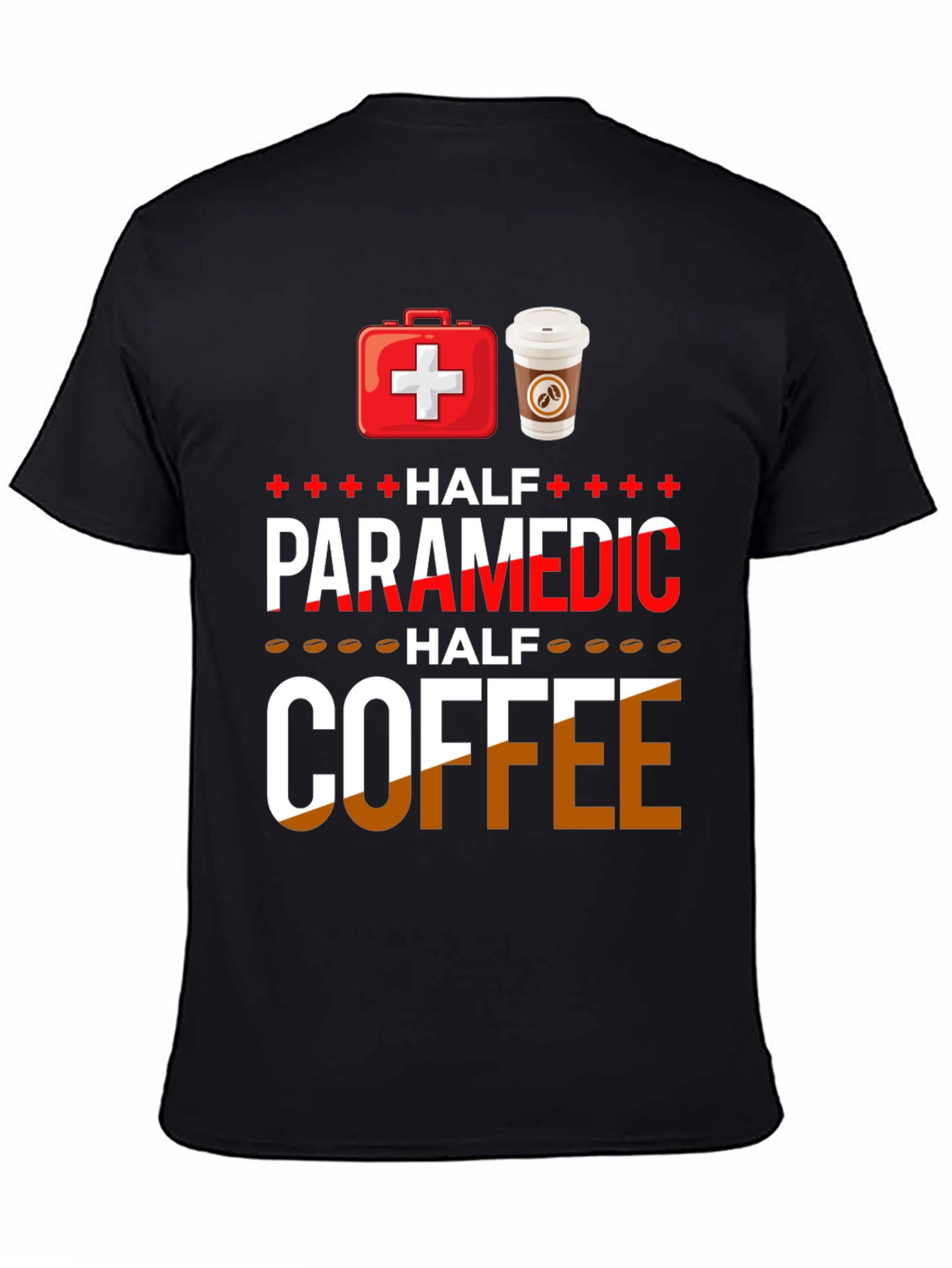 Paramedic Half Coffee Funny T-Shirt