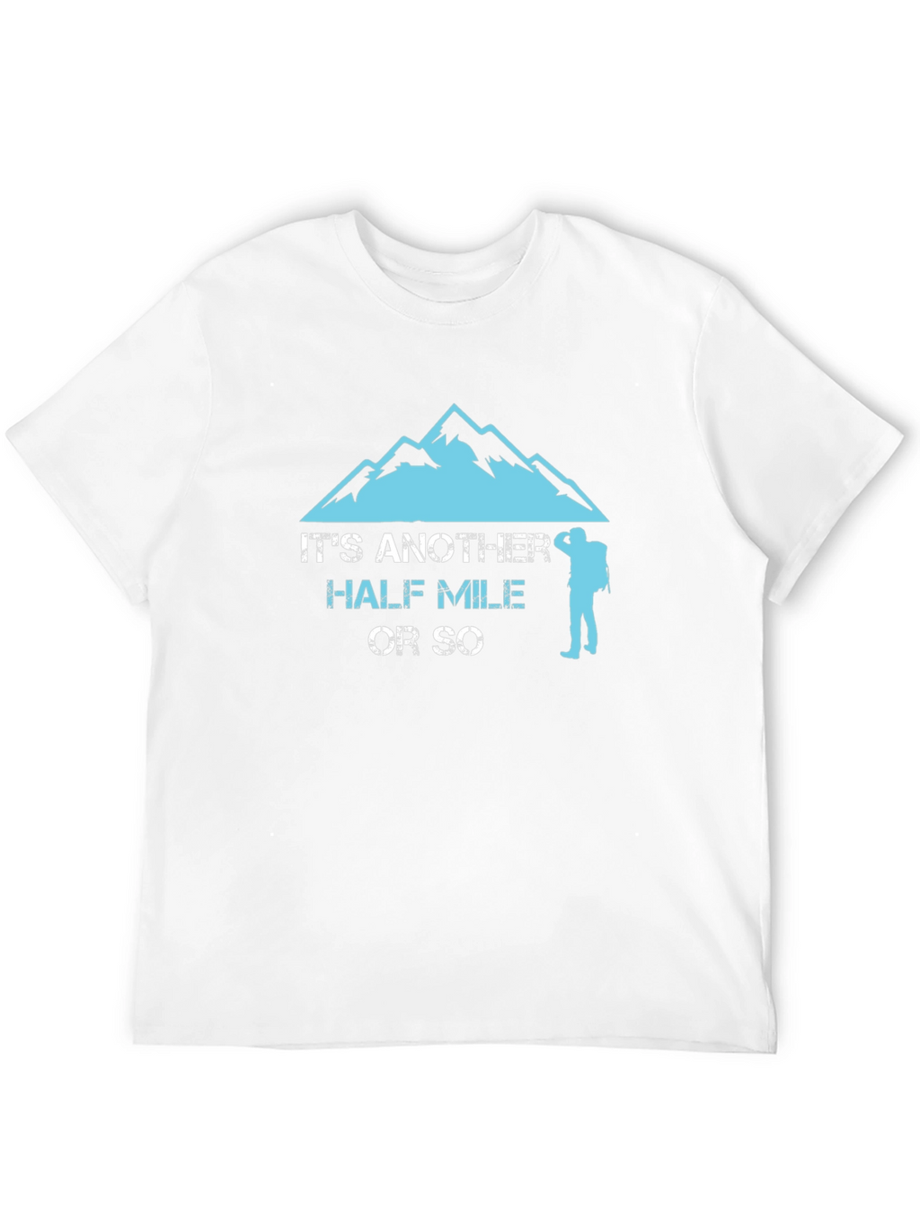 Hiking Half Mile T-Shirt