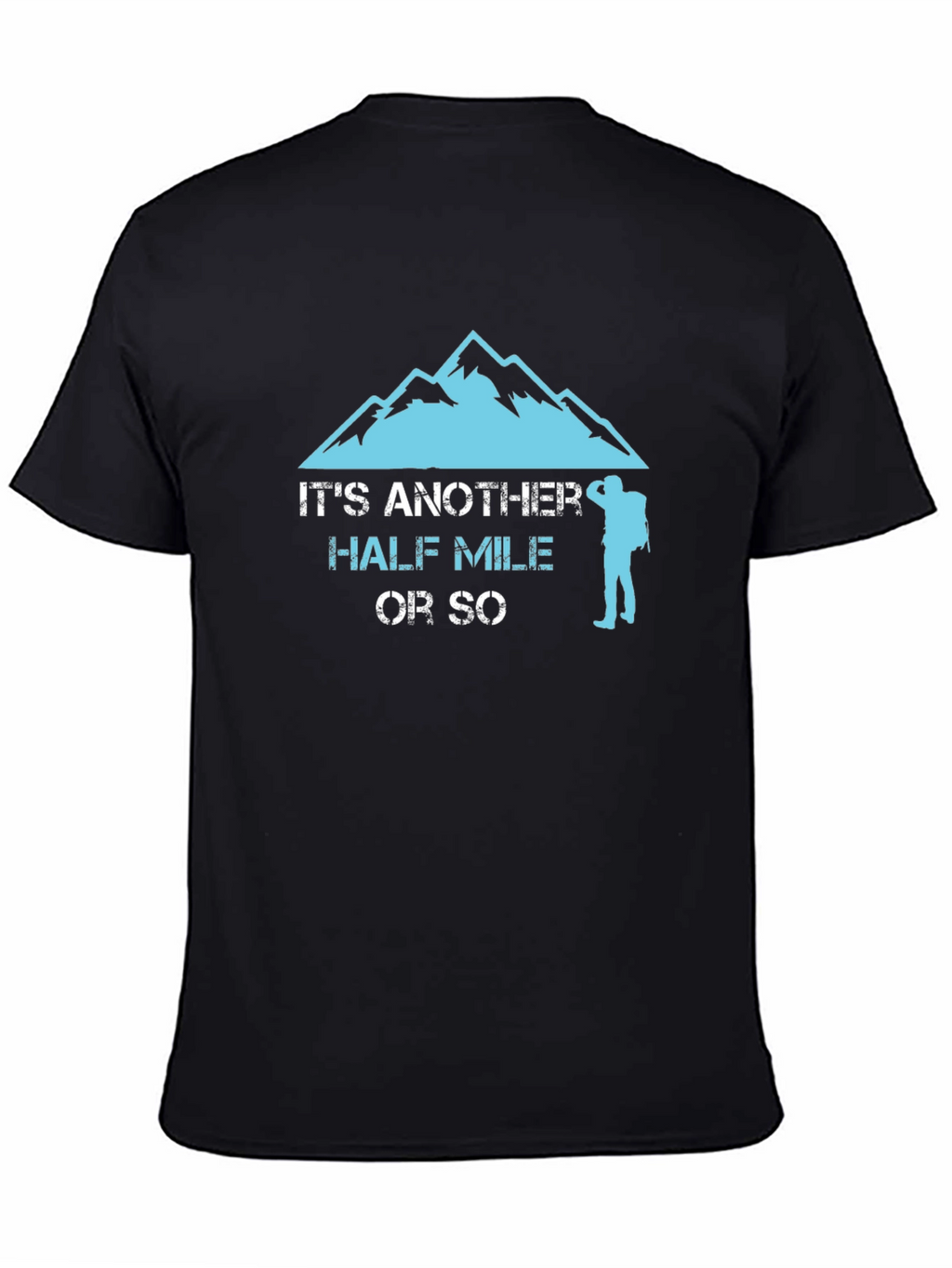 Hiking Half Mile T-Shirt