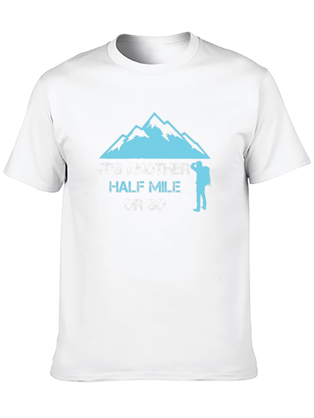 Hiking Half Mile T-Shirt