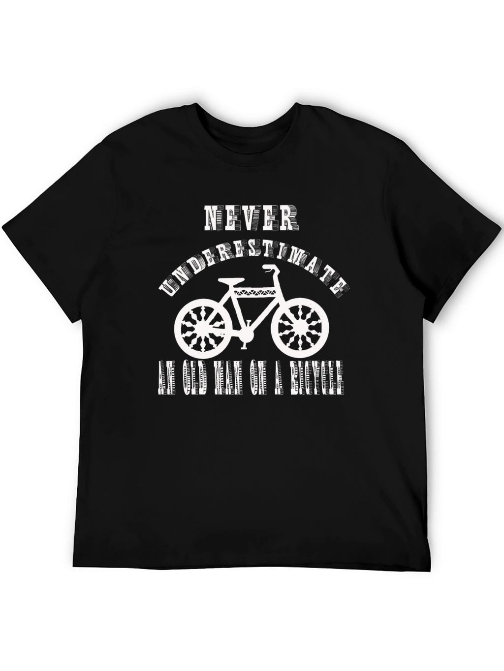 Never Underestimate an Old Man on a Bicycle T-Shirt