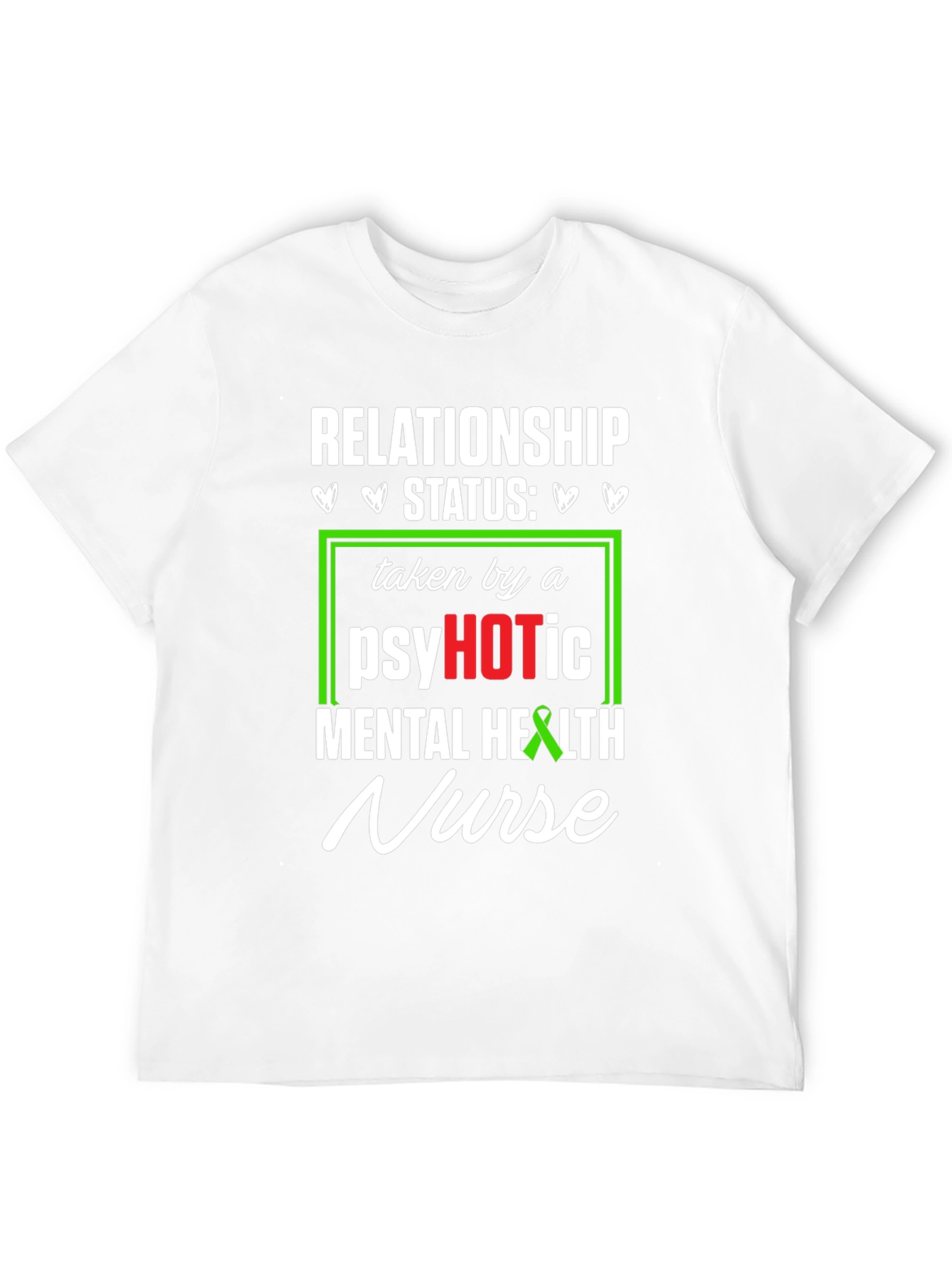 Psychotic Mental Health Nurse T-Shirt