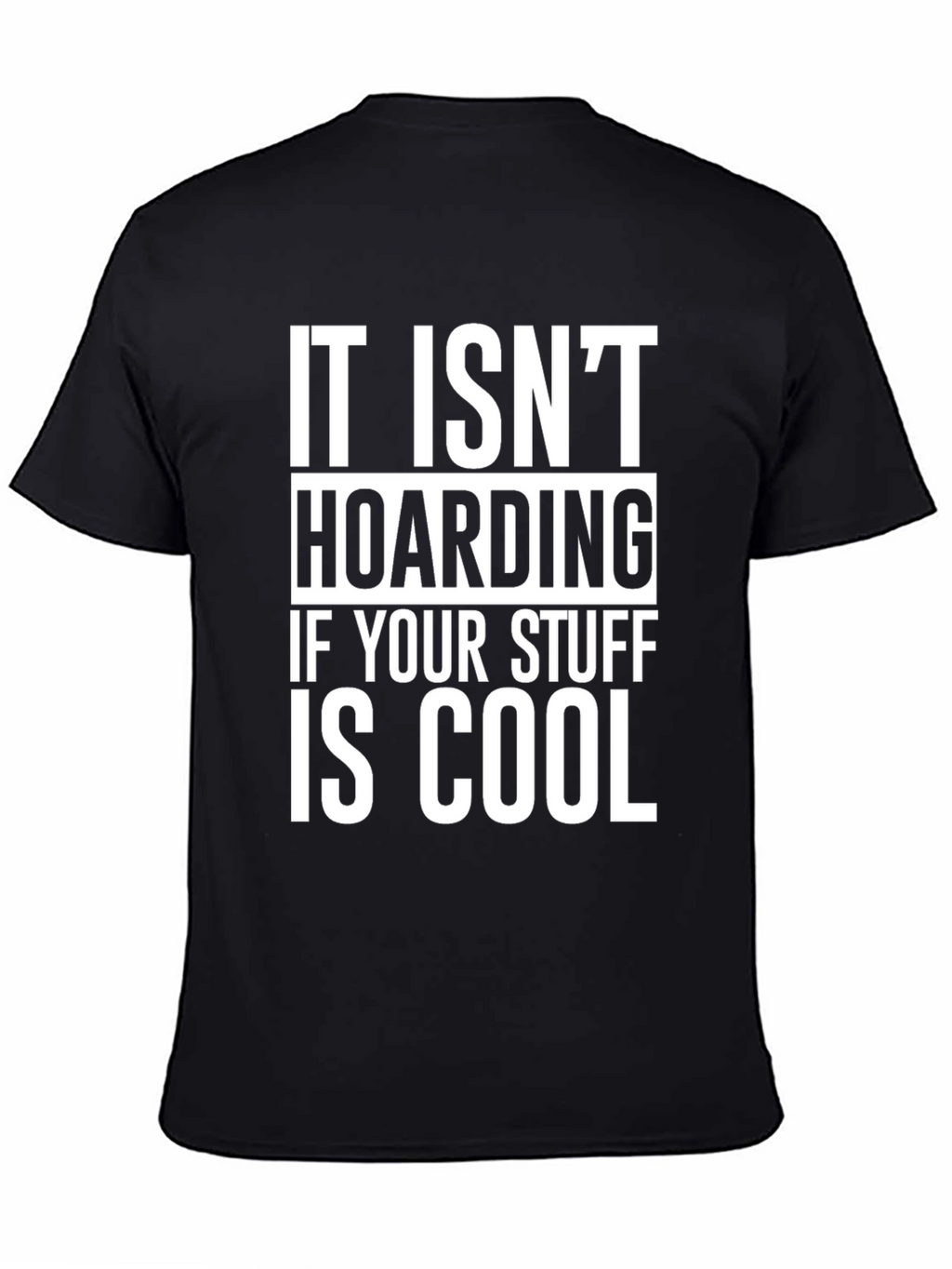 Cool Stuff Hoarding Graphic Tee
