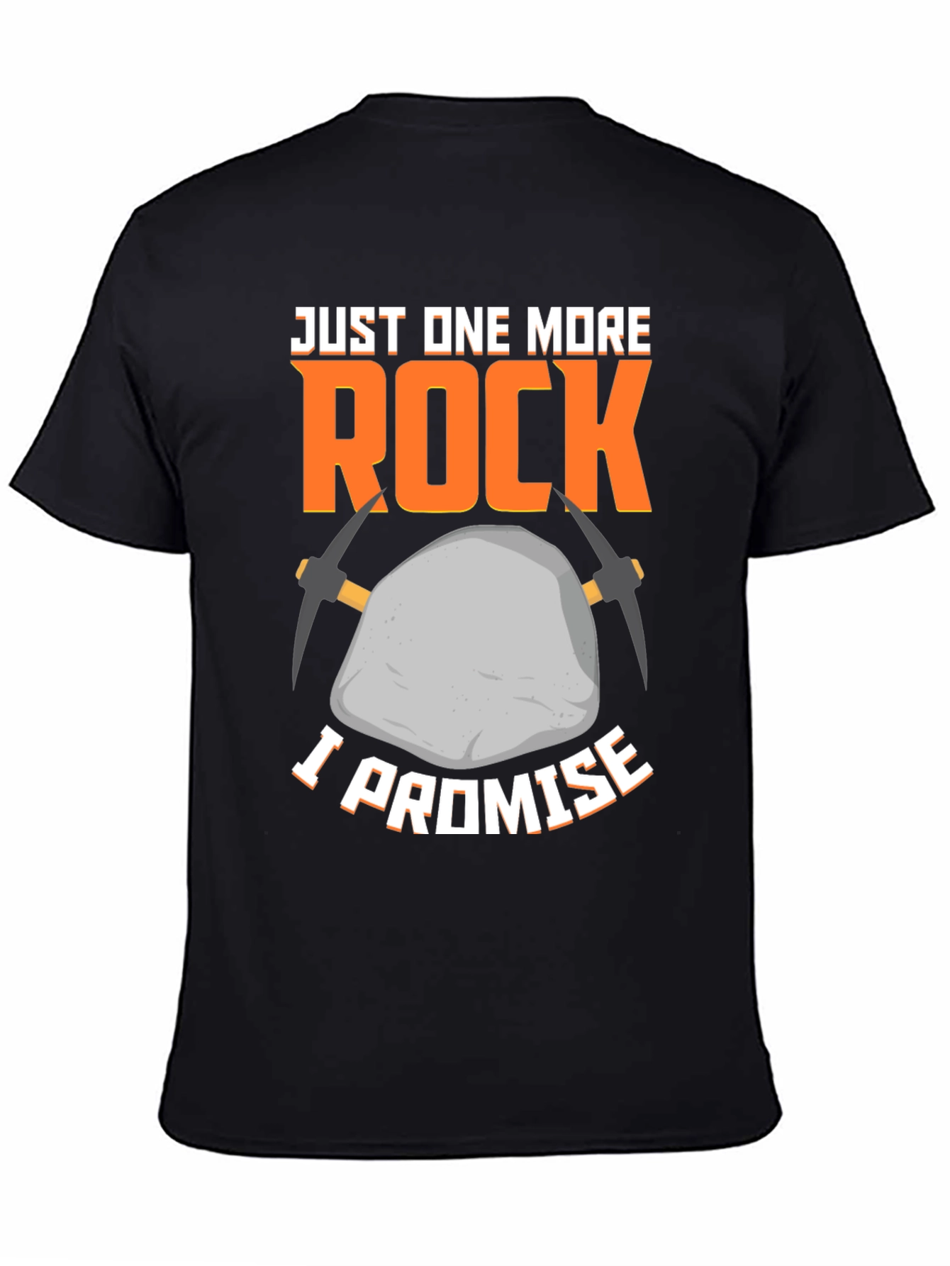 Just One More Rock T-Shirt - Miners Promise