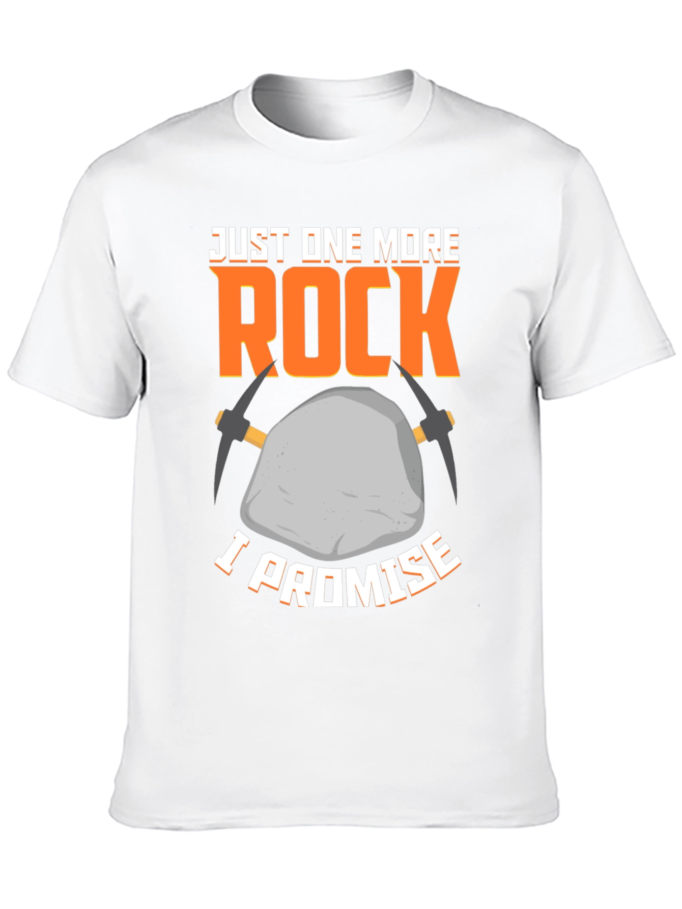 Just One More Rock T-Shirt - Miners Promise