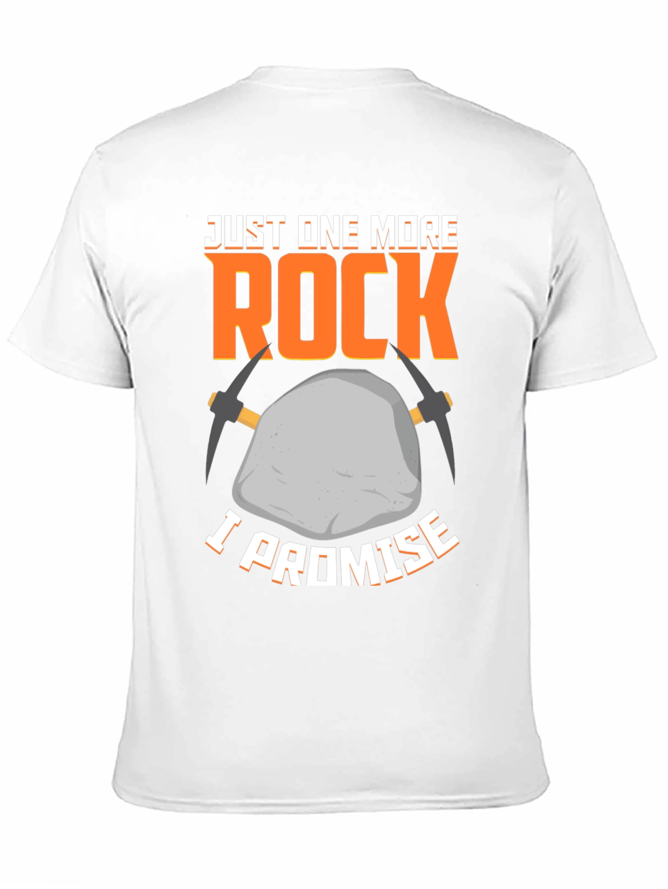 Just One More Rock T-Shirt - Miners Promise