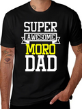 Super Awesome Moro Dad T-Shirt