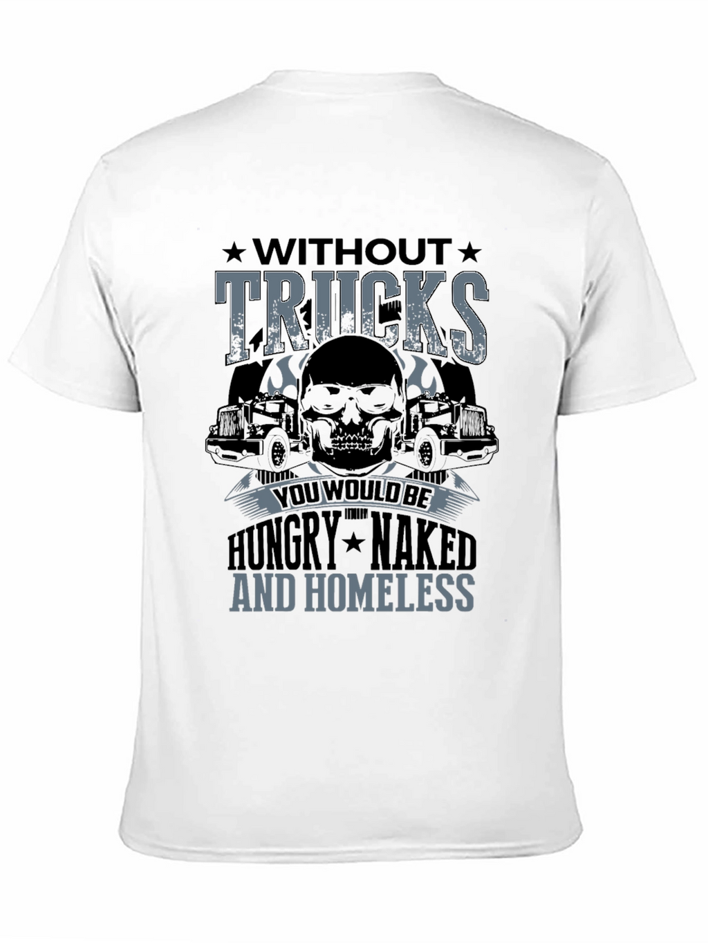 Without Trucks T-Shirt - Trucker Skull Design