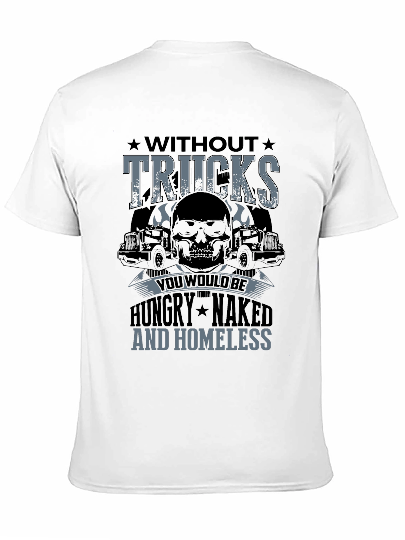 Without Trucks T-Shirt - Trucker Skull Design