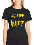 Volt Ihr Watt T-Shirt - Electrician Humor Tee