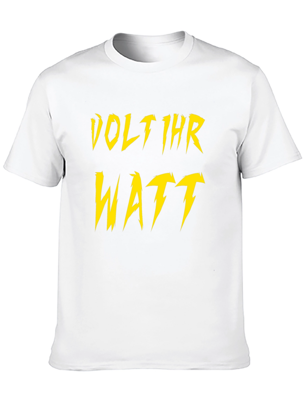 Volt Ihr Watt T-Shirt - Electrician Humor Tee