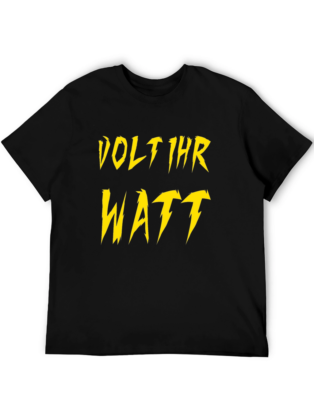 Volt Ihr Watt T-Shirt - Electrician Humor Tee
