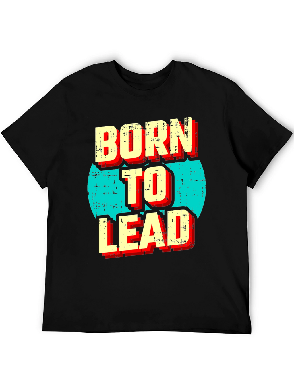 Born to Lead Graphic Print Black T-Shirt