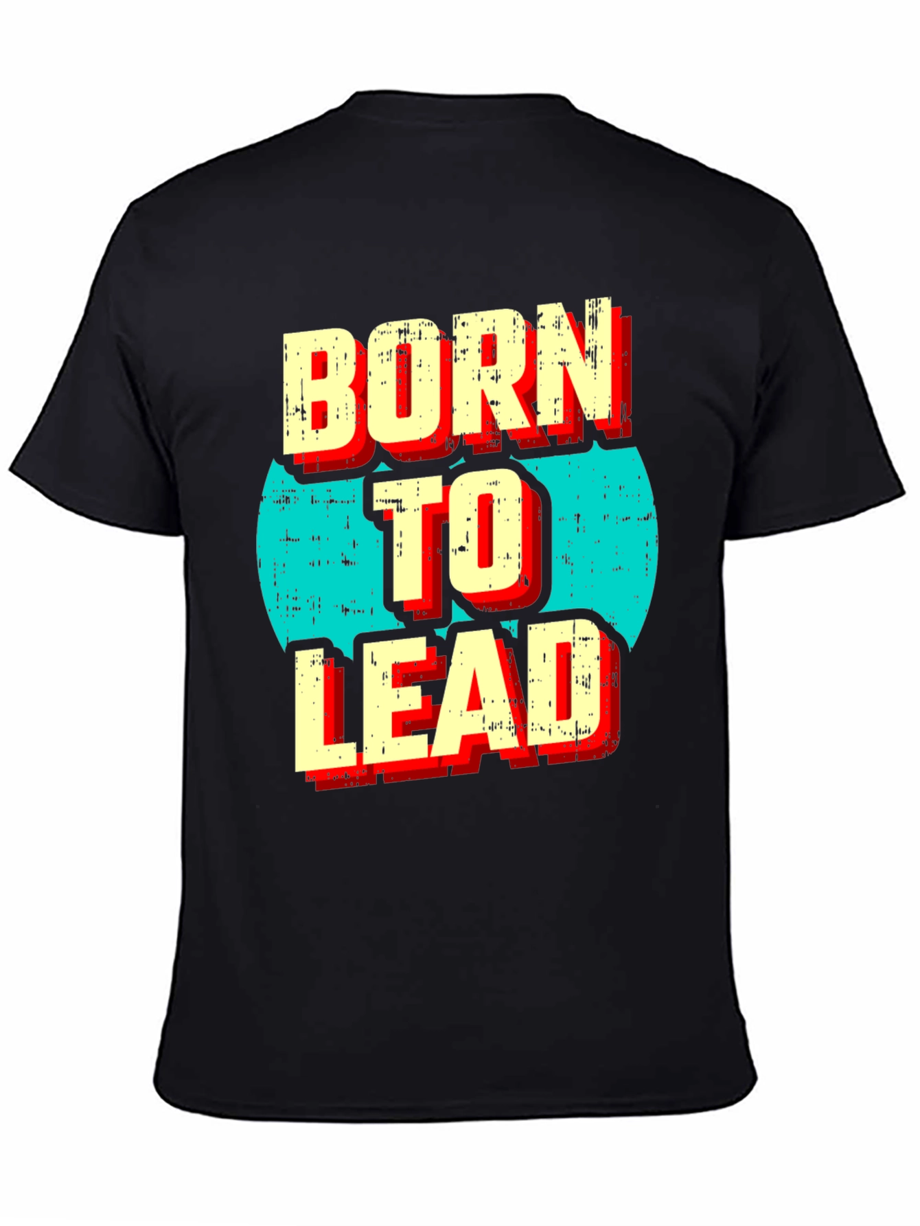 Born to Lead Graphic Print Black T-Shirt