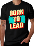 Born to Lead Graphic Print Black T-Shirt