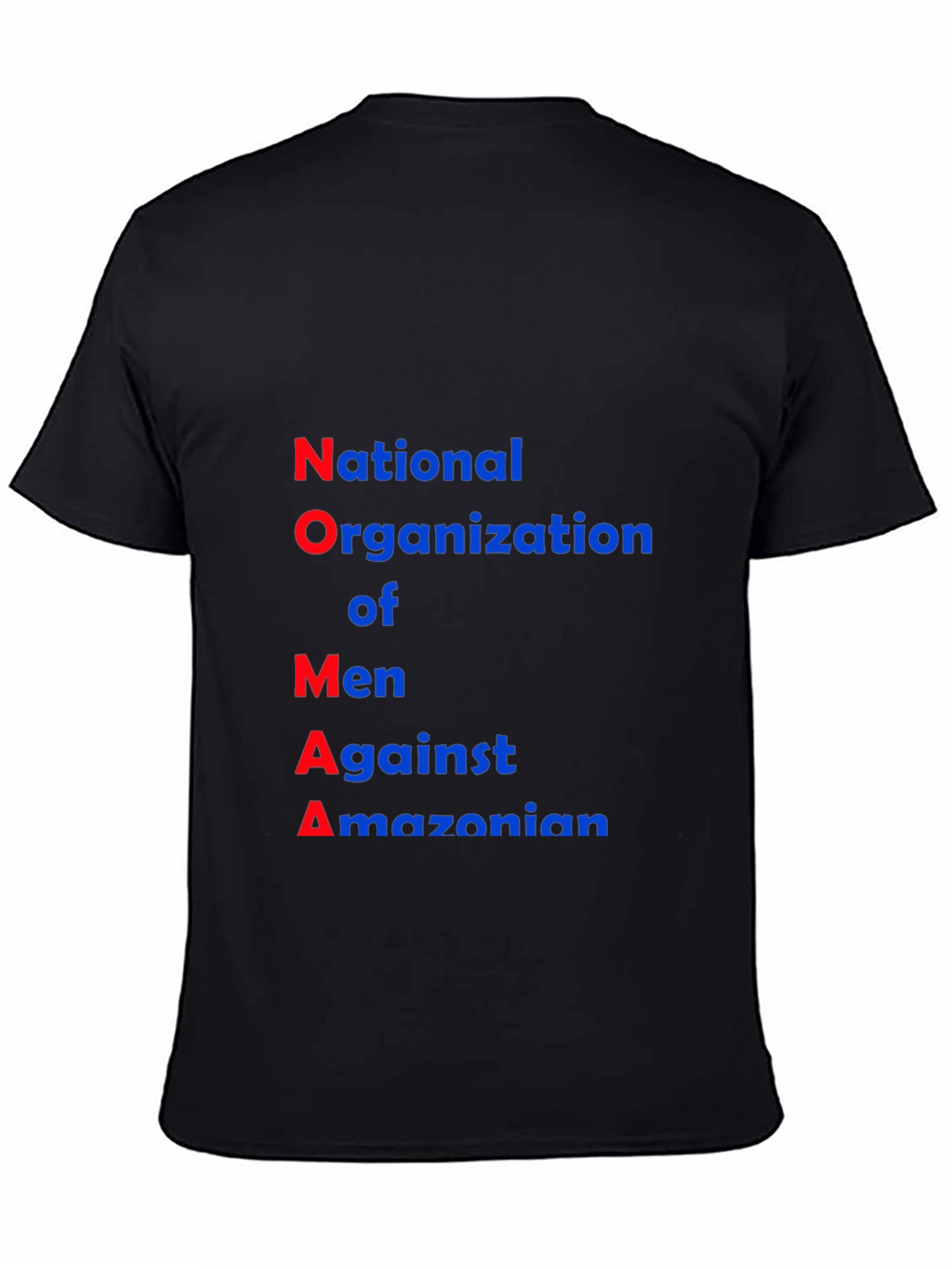 NOMA T-Shirt: National Organization of Men Against Amazonian