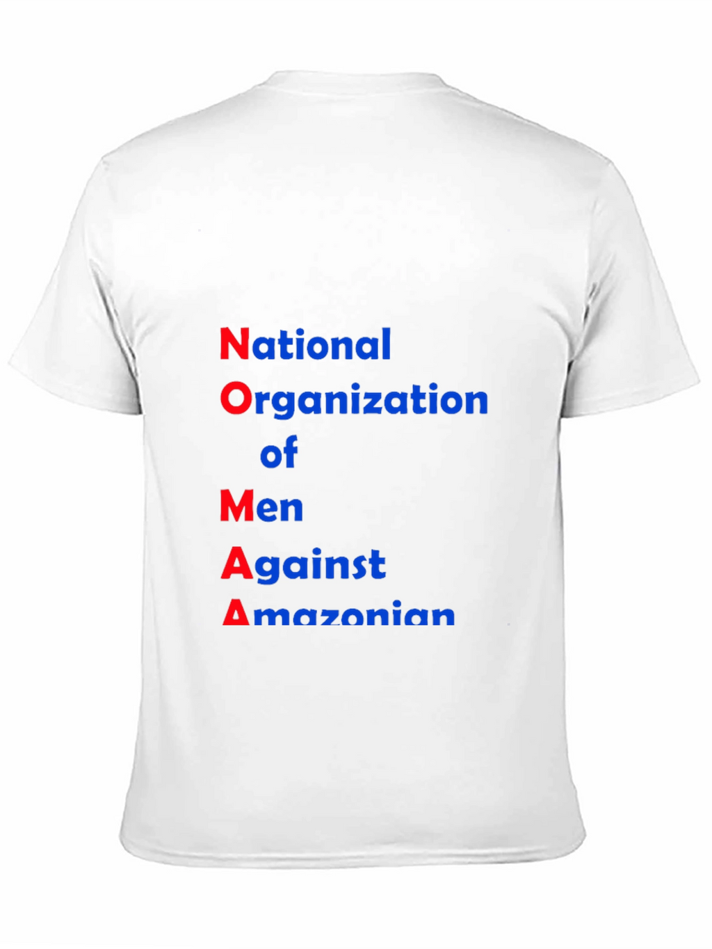 NOMA T-Shirt: National Organization of Men Against Amazonian