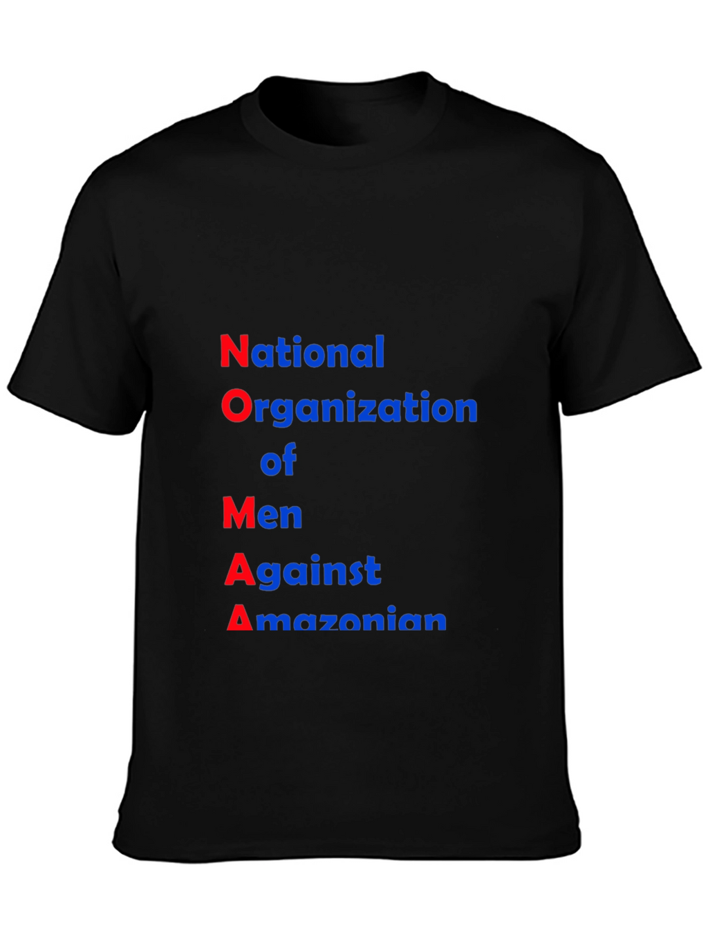 NOMA T-Shirt: National Organization of Men Against Amazonian