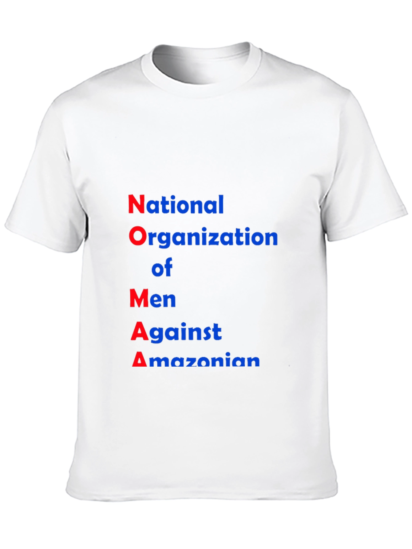 NOMA T-Shirt: National Organization of Men Against Amazonian