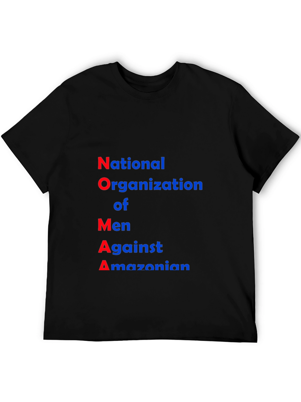 NOMA T-Shirt: National Organization of Men Against Amazonian