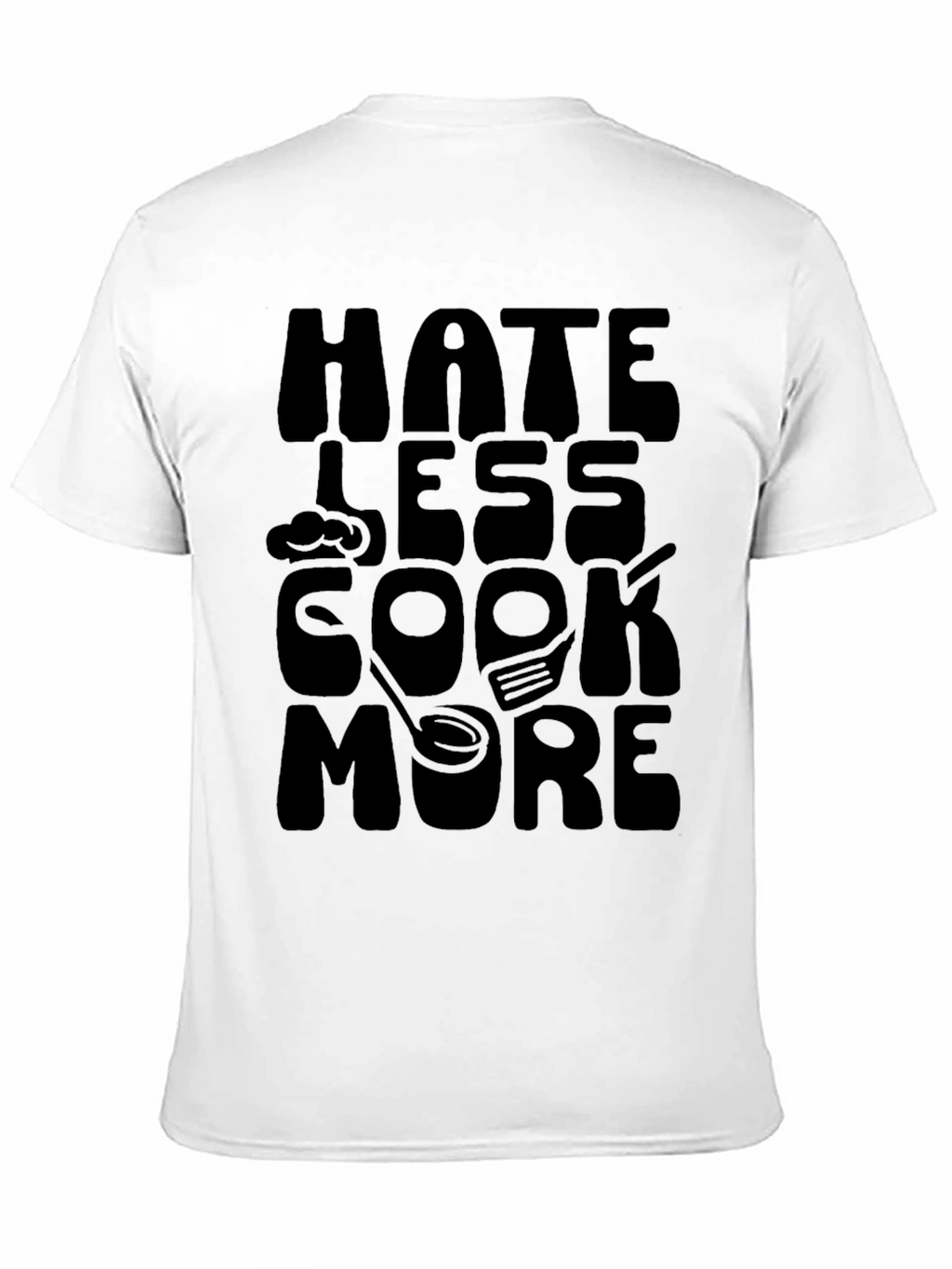 Hate Less Cook More Black T-Shirt