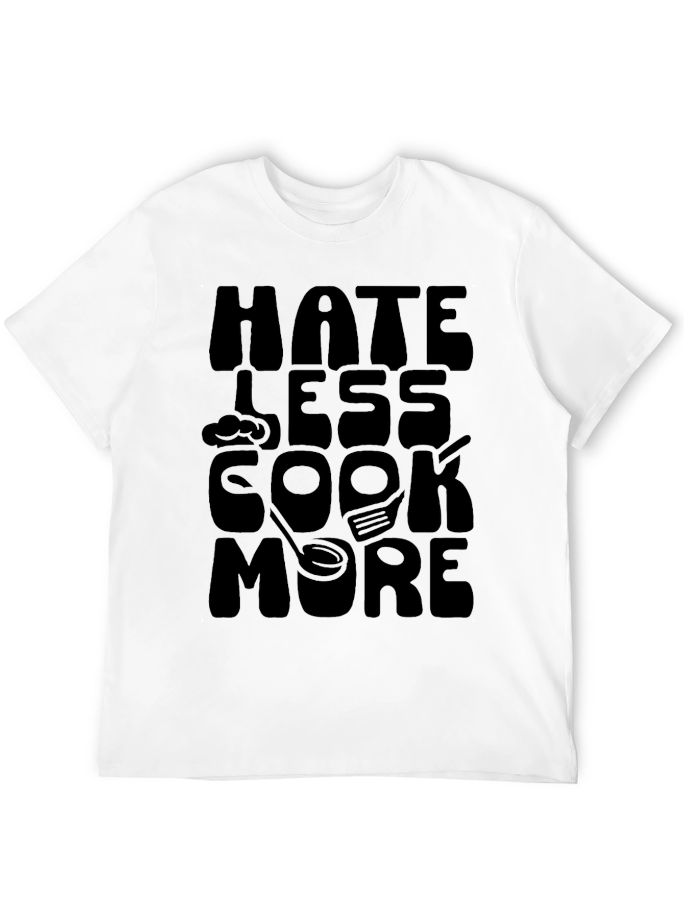 Hate Less Cook More Black T-Shirt